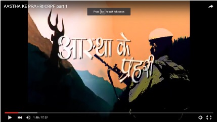 Aastha ke Prahari CRPF Part-I(17:57 min,.mp4,114 MB)